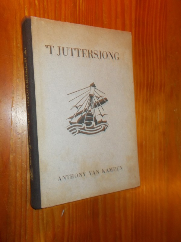 KAMPEN, ANTHONY VAN, - `t Juttersjong.