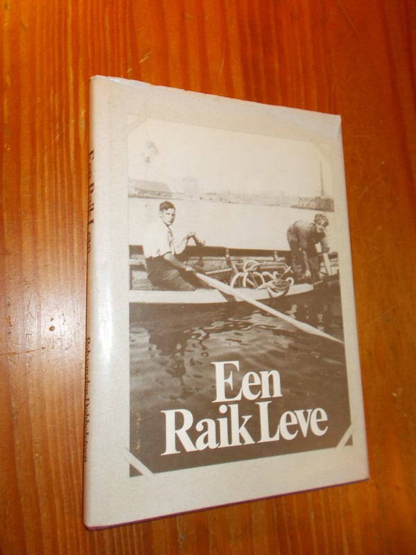 DOBBELSTEEN, ROB VAN DEN, - (Klaas Molenaar). Een raik leve.