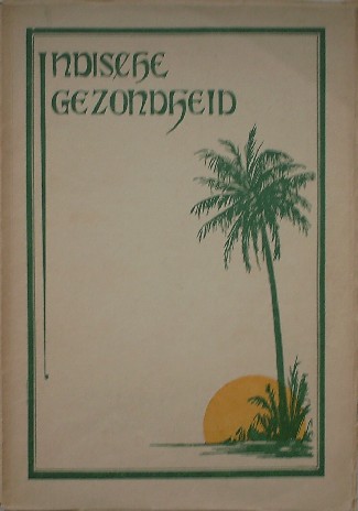 BRINK, K.B.M. TEN, - Indische gezondheid. Wenken voor Totoks, en ook voor anderen.