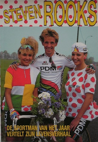 ROOKS, STEVEN, - Steven Rooks de sportman van het jaar. Het levensverhaal van Steven Rooks verteld aan Mario de Boer.