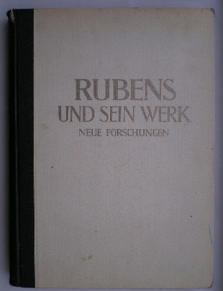 EVERS, HANS GERHARD, - Rubens und sein Werk. Neue Forschungen.