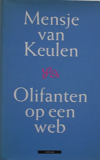 KEULEN, MENSJE VAN, - Olifanten op een web.