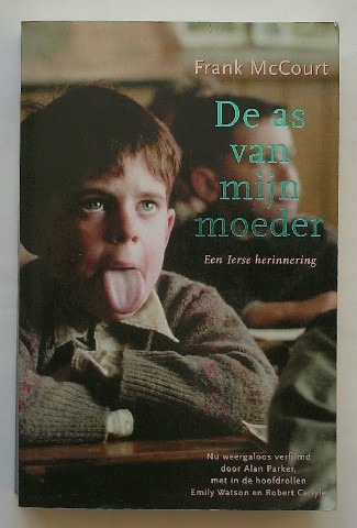 MCCOURT, FRANK, - De as van mijn moeder. Een Ierse herinnering.