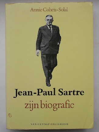 COHEN-SOLAL, ANNIE, - Jean-Paul Sartre. Zijn biografie.