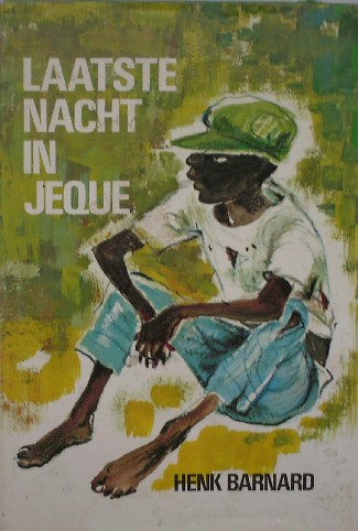 BARNARD, HENK, - Laatste nacht in Jeque.