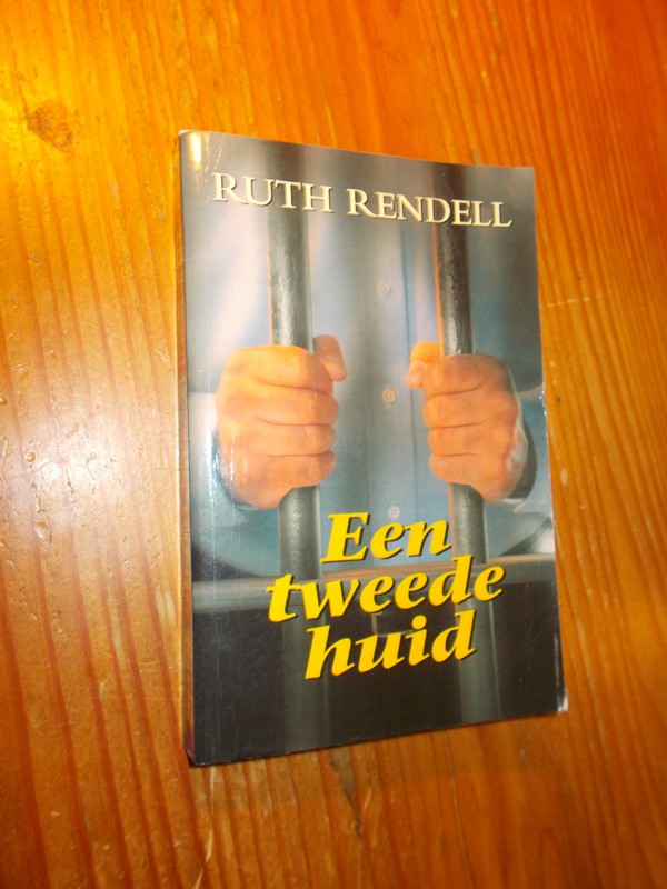 RENDELL, RUTH, - Een tweede huid.