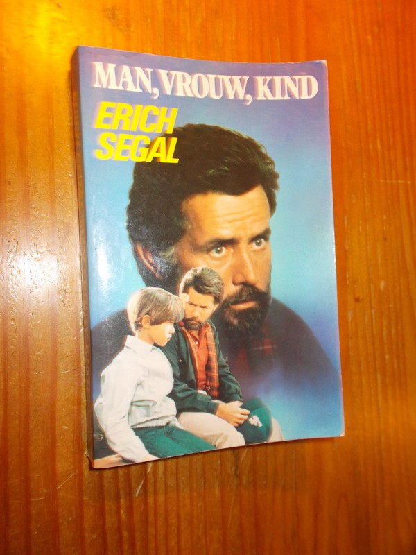 SEGAL, ERICH, - Man, vrouw, kind.