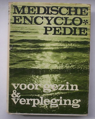 BRUINE PLOOS VAN AMSTEL, P.J. DE (Samenst.), - Medische encyclopedie voor gezin en verpleging.