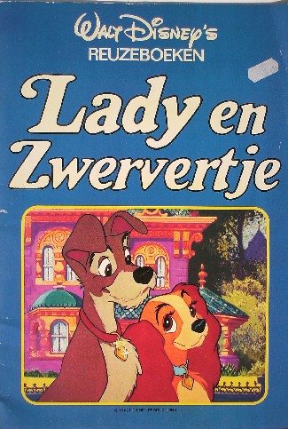 DISNEY, WALT, - Walt Disney`s reuzeboeken. Lady en Zwervertje.