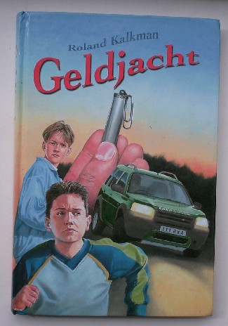 KALKMAN, ROLAND, - Geldjacht.
