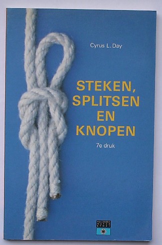 DAY, CYRUS L., - Steken, splitsen en knopen.