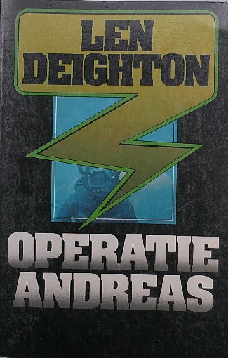 DEIGHTON, LEN, - Operatie Andreas.
