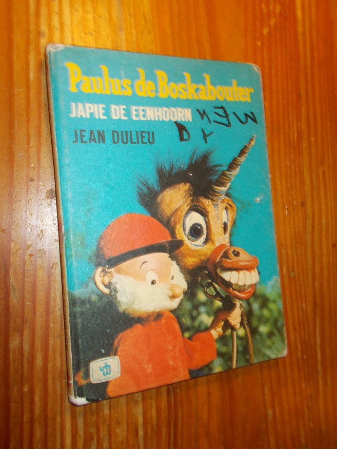 DULIEU, JEAN, - Paulus de boskabouter. Japie de Eenhoorn.