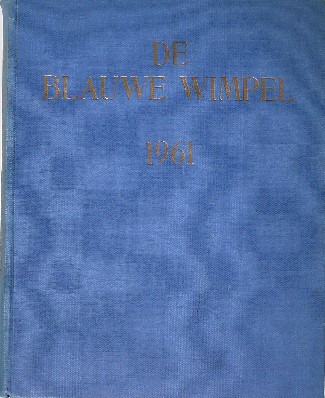 KAMPEN, ANTHONY VAN (RED.), - De blauwe wimpel. Maandblad voor scheepvaart en scheepsbouw.