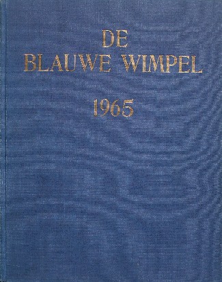 KAMPEN, ANTHONY VAN (RED.), - De blauwe wimpel. Maandblad voor scheepvaart en scheepsbouw.