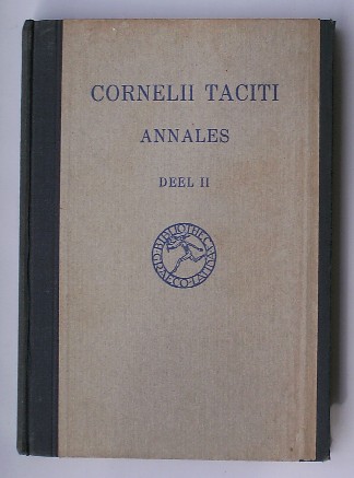 TACITUS, C., - Cornelii Tacitii annales ab excessu divi Augusti. Deel II boek XI-XVI.