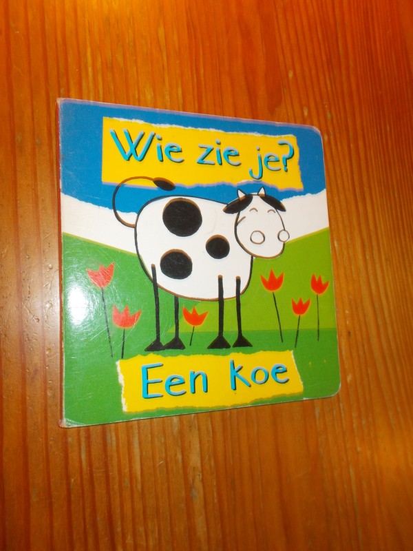 LARRANAGA, ANNA (ILLUSTR.), - Wie zie je ? Een koe.