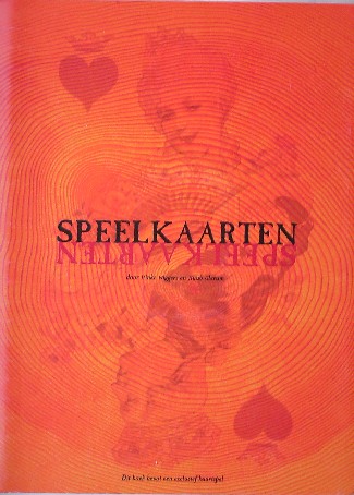 WIGGERS, HINKE & GLERUM, HUUB, - Speelkaarten. Dit boek bevat een exlusief kaartspel.