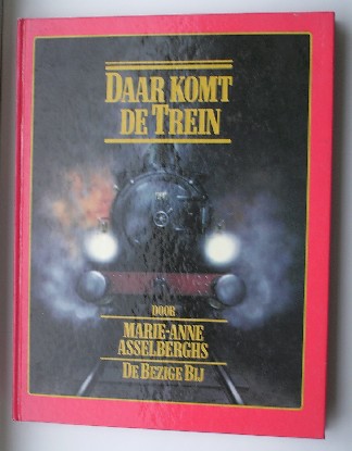ASSELBERGHS, MARIE-ANNE, - Daar komt de trein.