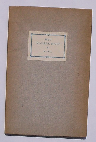 MOK, MAURITS, - Het wankel hart.