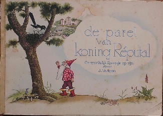 VADEEN, J., - De parel van Koning Reputal. Oorspronkelijk sprookje op rijm door (..).