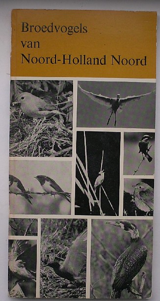 ZOMERDIJK, P.J. (E.A.), - Broedvogels van Noord-Holland noord.