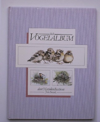 BASTIN, MARJOLEIN & BUISSINK, FRANS, - Libelle vogelalbum.