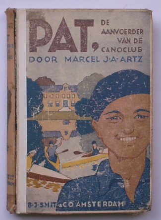 ARTZ, J.A., - Pat, de aanvoerder van de canoclub.