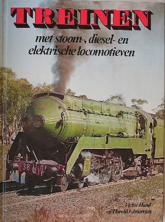 HAND, VICTOR & EDMONSON, HAROLD, - Treinen met stoom-, diesel- en elektrische locomotieven.