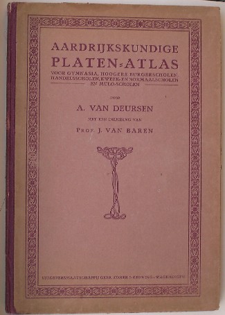 DEURSEN, A. VAN, - Aardrijkskundige platenatlas.