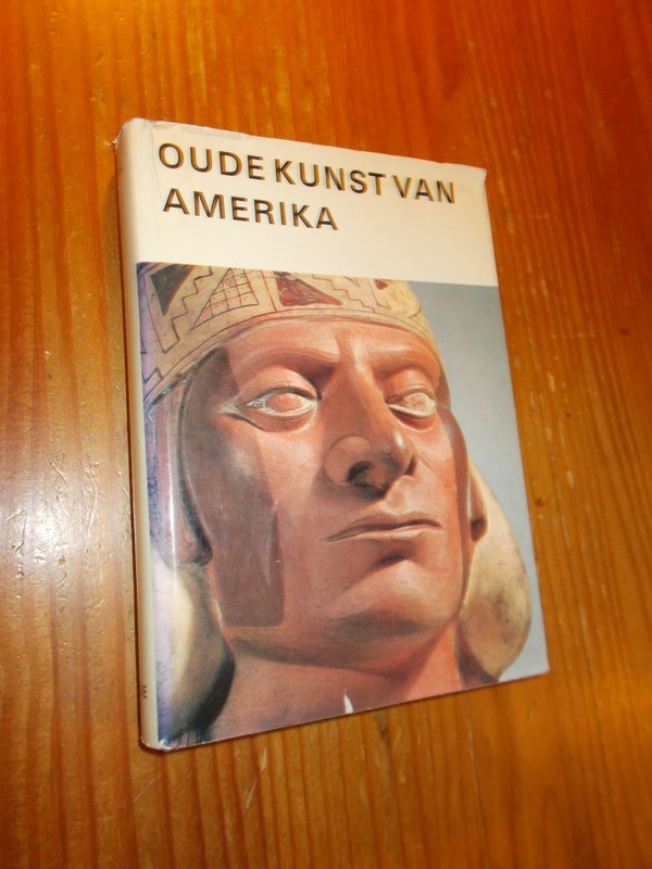 BUSHNELL, G.H.S., - Oude Kunst van Amerika.