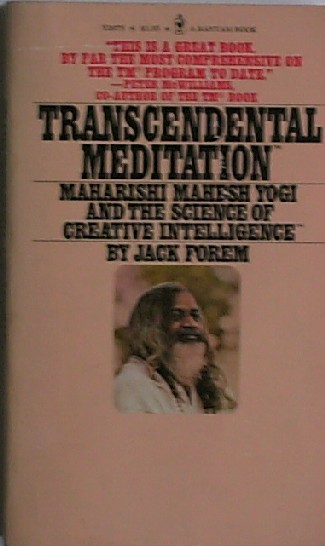 FOREM, JACK, - Transcendental meditation. Maharishi Yogi and the science of creative intelligence.