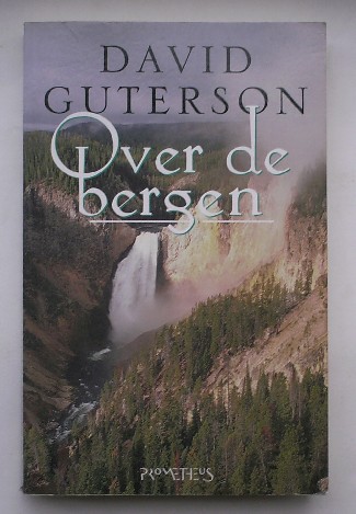GUTERSON, DAVE, - Over de bergen.