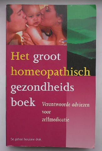 HANEVELD, G.T., - Het groot homeopathisch gezondheidsboek.