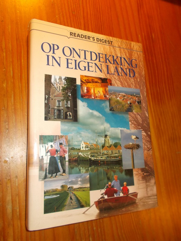 DOBBELSTEEN, ROB VAN DEN (E.A.), - Op ontdekking in eigen land.