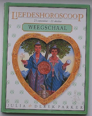 PARKER, JULIA EN DEREK, - Liefdeshoroscoop. Weegschaal.