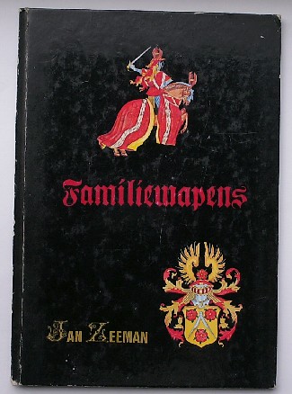 ZEEMAN, JAN, - Familiewapens. Wetenswaardigheden. Hoe kom ik er aan ? Het tekenen en schilderen.