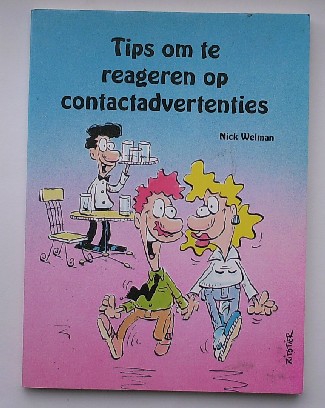WELMAN, NICK, - Tips om te reageren op contactadvertenties.
