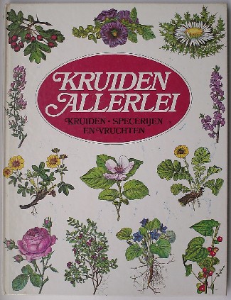 FLUCK, HANS (A.O), - Kruiden allerlei. Kruiden, specerijen en vruchten.