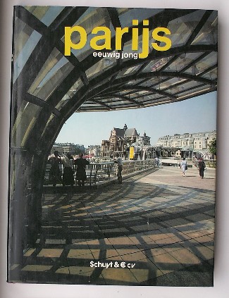 STAUB, HANS O. & BAUMLI, OTHMAR, - Parijs eeuwig jong.
