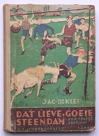 KLEI, JAC. VAN DER, - Dat lieve, goeie Steendam.