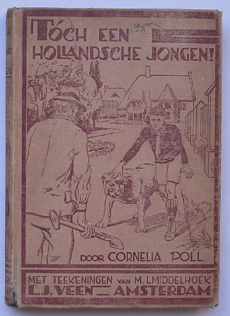 POLL, CORNELIA, - Toch een Hollandsche jongen.