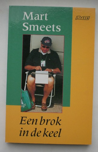 SMEETS, MART, - Een brok in de keel.