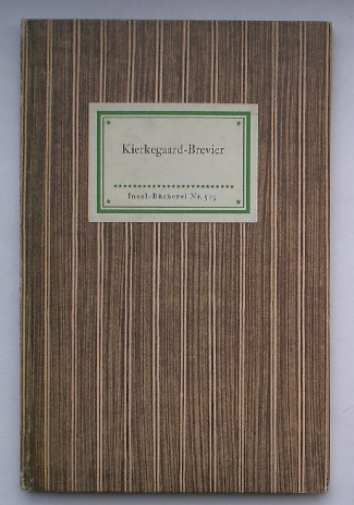 (Kiergegaard) SCHAEFER, PETER & BENSE, MAX (ED.), - Kierkegaard-Brevier.