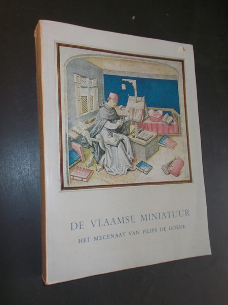 red. - De gouden eeuw der Vlaamse miniatuur. Het mecenaat van Filips de Goede.