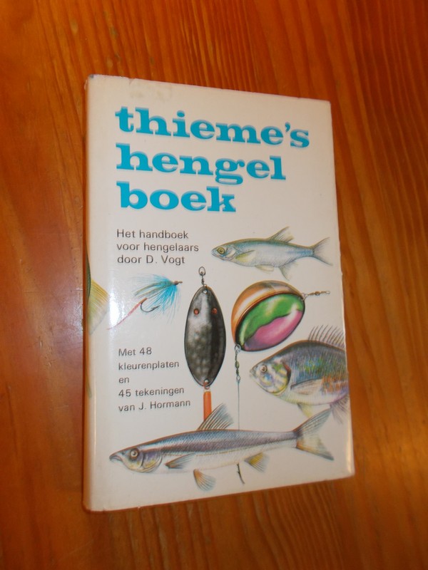 VOGT, D., - Thieme`s hengelboek.