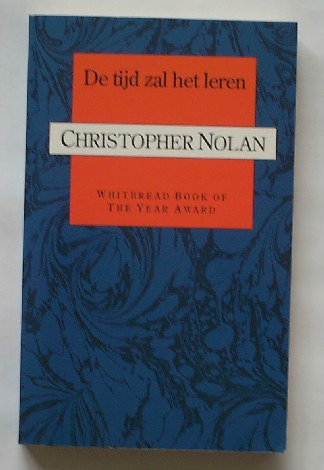 NOLAN, CHRISTOPHER, - De tijd zal het leren.