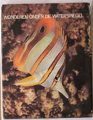 red. - Wonderen onder de waterspiegel. Deel 8, Vissen.