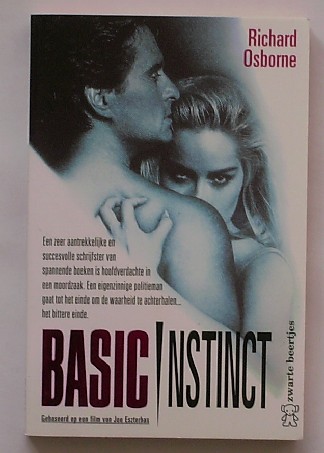 OSBORNE, R., - Basic Instinct. Gebaseerd op een film van Joe Eszterhas.