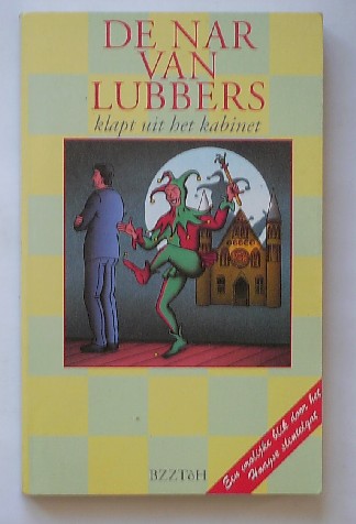 nn - De nar van Lubbers klapt uit het kabinet.